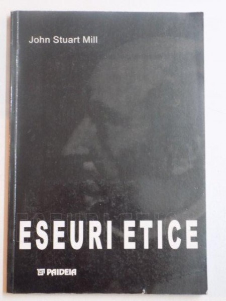ESEURI ETICE de JOHN STUART MILL , 2003