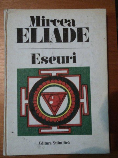 ESEURI-MIRCEA ELIADE,BUC.1991