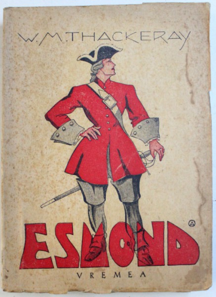 ESMOND de W.M. THACKERAY , in romaneste de IOANA BELIZARE , 1944