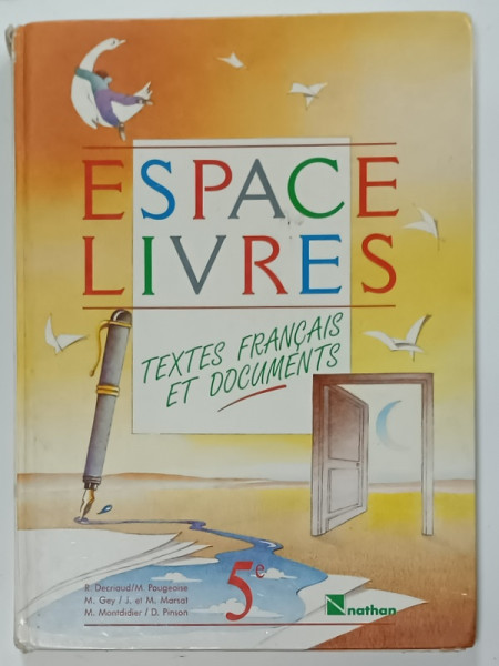 ESPACE LIVRES , TEXTES FRANCAIS ET DOCUMENTS , 5 e , par R. DECRIAUD ....D. PINSON , 1987, PREZINTA  URME DE UZURA