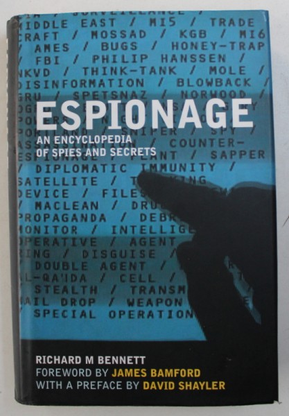 ESPIONAGE - AN ENCYCLOPEDIA OF SPIES AND SECRETS by RICHARD M . BENNETT , 2002