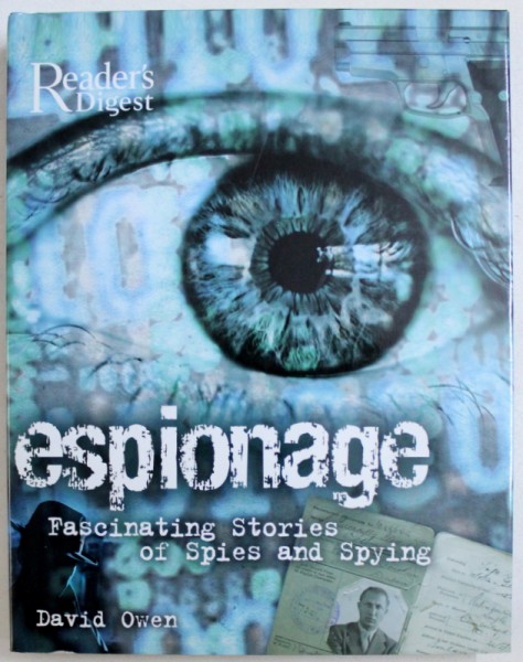 ESPIONAGE -  FASCINATING STORIES OF SPIES AND SPYNG by DAVID OWEN , 2006