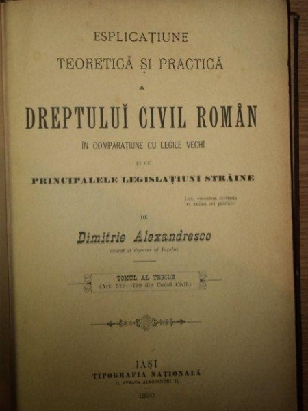 ESPLICATIUNEA TEORETICA SI PRACTICA A DREPTULUI CIVIL ROMAN -DIMITRIE ALEXANDRESCO ,TOM III  ,1890