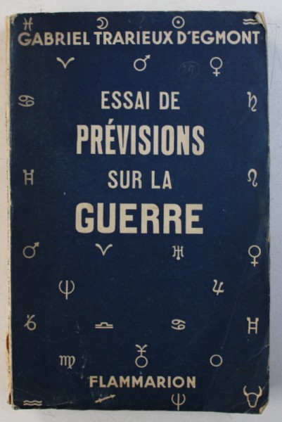 ESSAI DE PREVISIONS SUR LA GUERRE par GABRIEL TRARIEUX D ' EGMONT , 1939