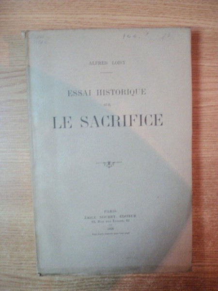 ESSAI HISTORIQUE SUR LE SACRIFICE par ALFRED LOISY  1920