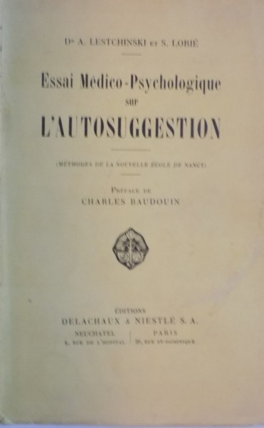 ESSAI MEDICO-PSYCHOLOGIQUE SUR L ' AUTOSUGGESTION par DR. A. LESTCHINSKI ET S. LORIE