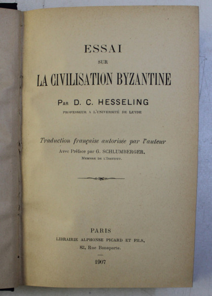 ESSAI SUR LA CIVILISATION BYZANTINE par D.C. HESSELING , 1907
