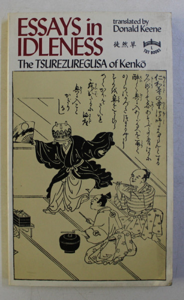 ESSAYS IN IDLENESS . THE TSUREZUREGUSA OF KENKO , 1981