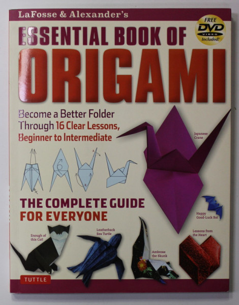 ESSENTIAL BOOKS OF ORIGAMI , FREE DVD INCLUDED by LAFOSSE and ALEXANDER , 2016