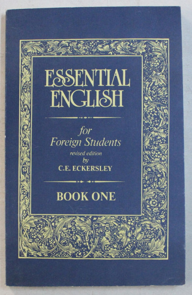 ESSENTIAL ENGLISH FOR FOREIGN STUDENTS , BOOK ONE , REVISED EDITION by C. E. ECKERSLEY , 1996