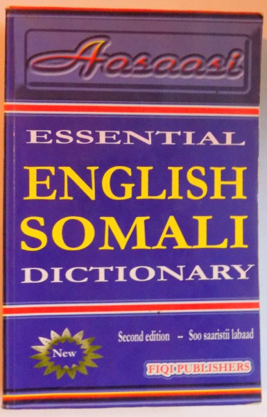 ESSENTIAL ENGLISH SOMALI DICTIONARY by AWIL  A. HASHI whith ABDIRAHMAN A. HASHI , 2004