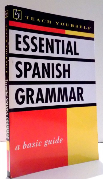ESSENTIAL SPANISH GRAMMAR A BASIC GUIDE by SEYMOUR RESNICK , 1990