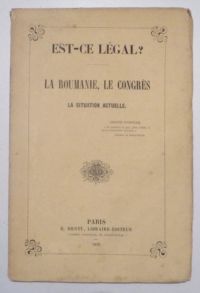 EST-CE LEGAL ? LA ROUMANIE , LE CONGRES , LA SITUATION ACTUELLE , 1859