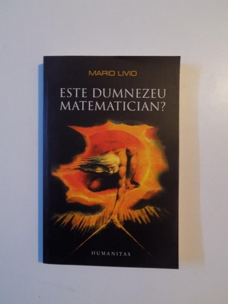 ESTE DUMNEZEU MATEMATICIAN de MARIO LIVIO , 2011