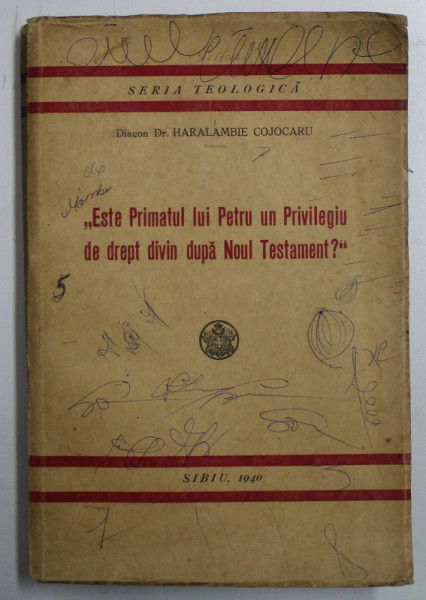 ESTE PRIMATUL LUI PETRU UN PRIVILEGIU DE DREPT DIVIN DUPA NOUL TESTAMENT , 1940