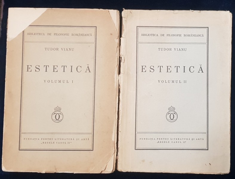 ESTETICA de TUDOR VIANU, 2 VOL - BUCURESTI, 1934,1936 *DEDICATIE