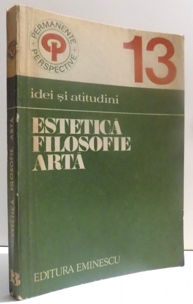 ESTETICA , FILOZOFIE , ARTA  de VASILE MORAR , 1981