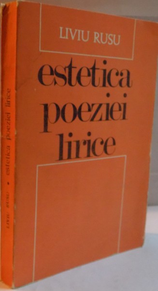 ESTETICA POEZIEI LIRICE de LIVIU RUSU , 1969