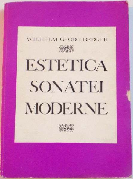 ESTETICA SONATEI MODERNE de WILHELM GEORG BERGER , 1984