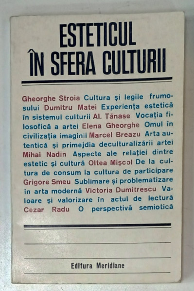 ESTETICUL IN SFERA CULTURII , COLECTIV DE AUTORI ROMANI , 1976