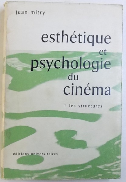 ESTHETIQUE  ET PSYCHOLOGIE DU CINEMA  , PART  I . LES STRUCTURES par JEAN MITRY , 1963