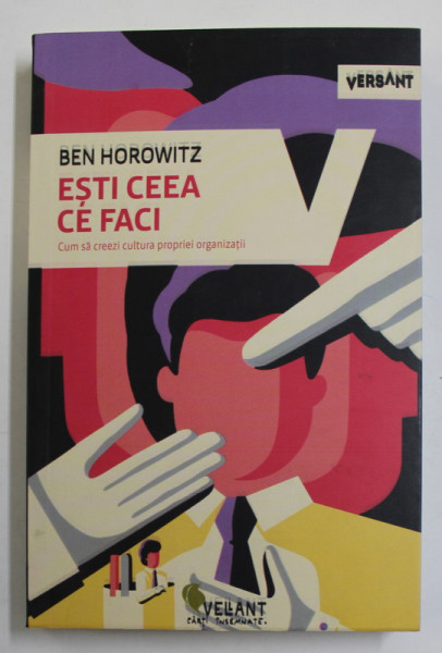 ESTI CEEA CE FACI , CUM SA CREEZI CULTURA PROPRIEI ORGANIZATII de BEN HOROWITZ , 2022