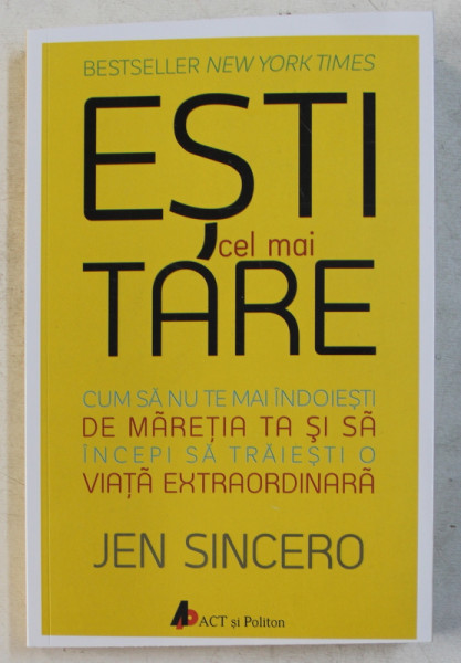 ESTI CEL TARE de JEN SINCERO , 2017