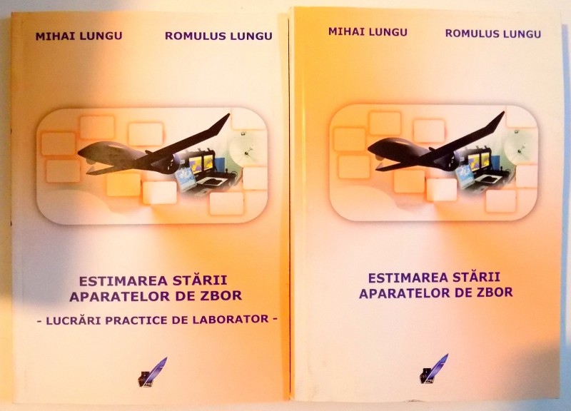 ESTIMAREA STARII APARATELOR DE ZBOR de MIHAI LUNGU SI ROMULUS LUNGU , 2015