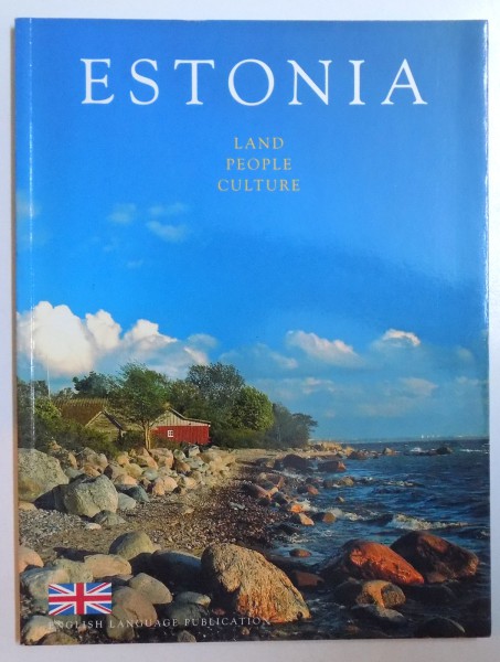ESTONIA - LAND , PEOPLE , CULTURE by KRISTINA PORGASAAR , 2004
