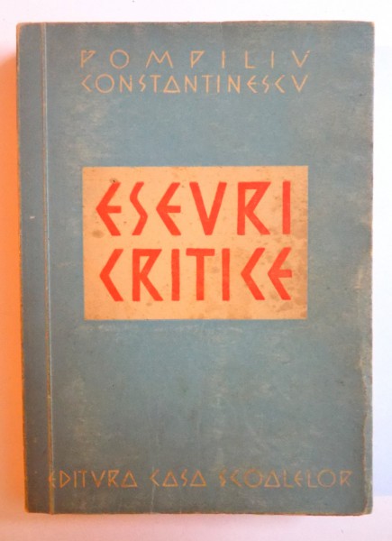 ESURI CRITICE de POMPILIU CONSTANTINESCU , 1947