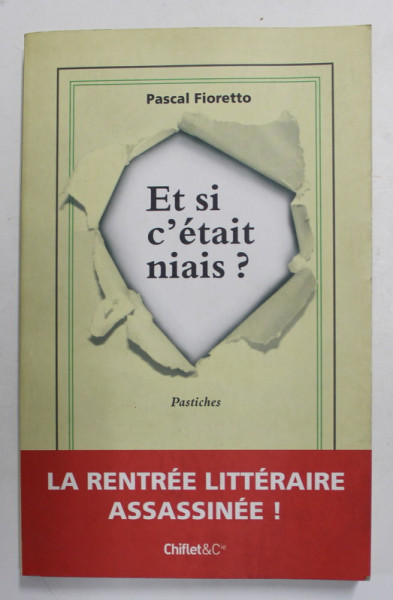 ET SI C 'ETAIT NIAIS ? par PASCAL FIORETTO , 2007