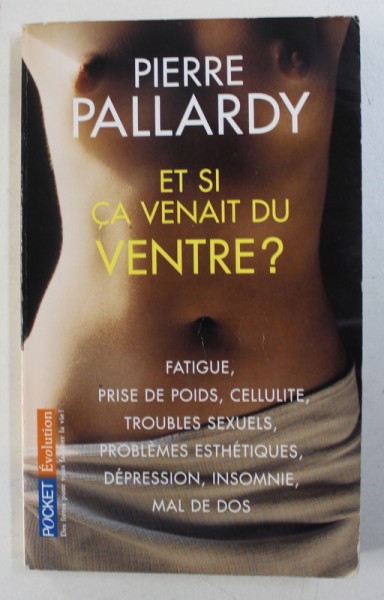 ET SI CA VENAIT DU VENTRE ? par PIERRE PALLARDY , 2002