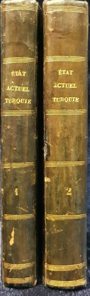 ETAT ACTUEL DE LA TURQUIE, L'ETAT GEOGRAPHIQUE, CIVIL ET POLITIQUE DES PRINCIPAUTES DE LA MOLDAVIE ET DE LA VALACHIE, 2 VOL. par TH. THORNTON - PARIS, 1812