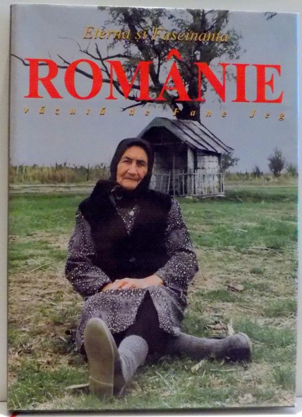 ETERNA SI FASCINANTA ROMANIE de FANE JEG , 2000