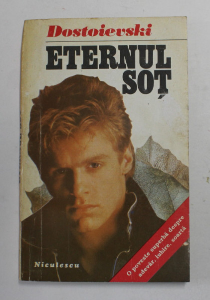 ETERNUL SOT de DOSTOIEVSKI , 1993