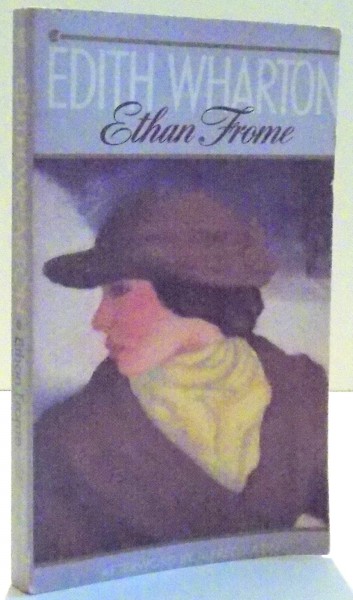 ETHAN FROME by EDITH WHARTON , 1987