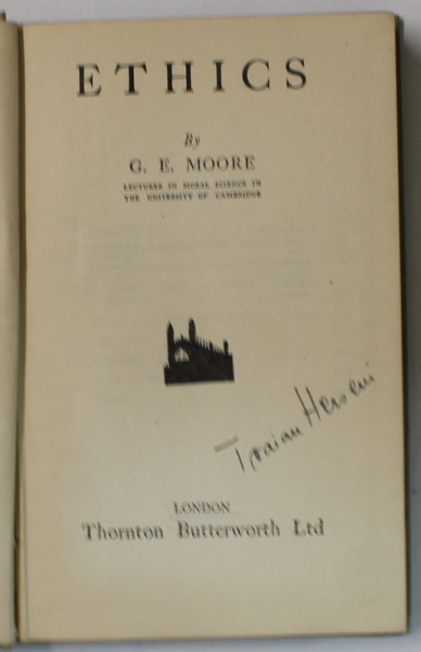 ETHICS by G.E. MOORE , 1936, SEMNATA DE TRAIAN HERSENI