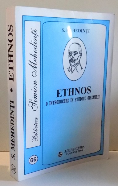 ETHNOS, O INTRODUCERE IN STUDIUL OMENIRII de S. MEHEDINTI , 2008