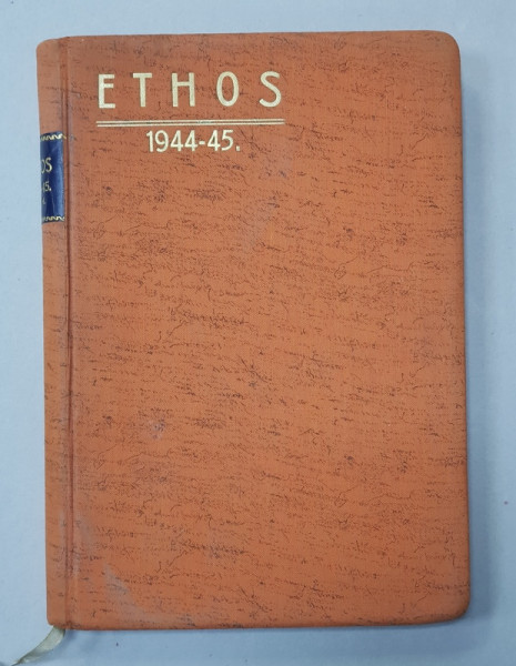 ETHOS - REVISTA DE TEORIE A CULTURII , ANUL I , COLEGAT DE  PATRU NUMERE 1 - 4 , APARUTA 1944