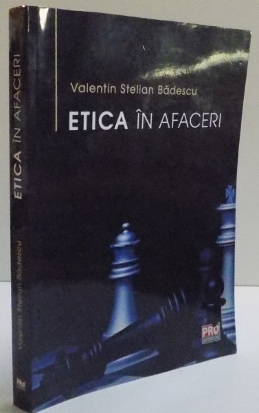 ETICA IN AFACERI de VALENTIN STELIAN BADESCU , 2014