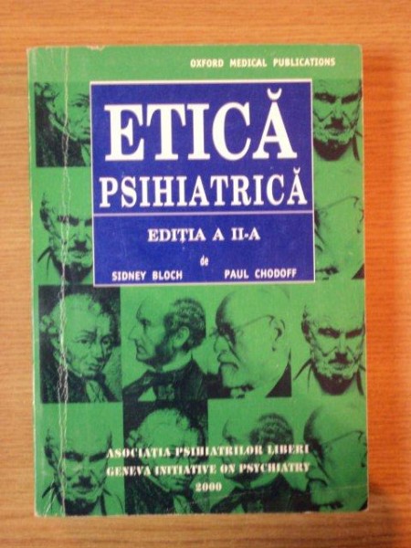 ETICA PSIHIATRICA , EDITIA A II-A de SIDNEY BLOCH , PAUL CHODOFF , 2000
