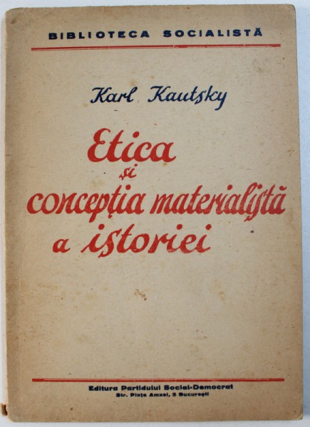 ETICA  SI CONCEPTIA MATERIALISTA A ISTORIEI de KARL KAUTSKY