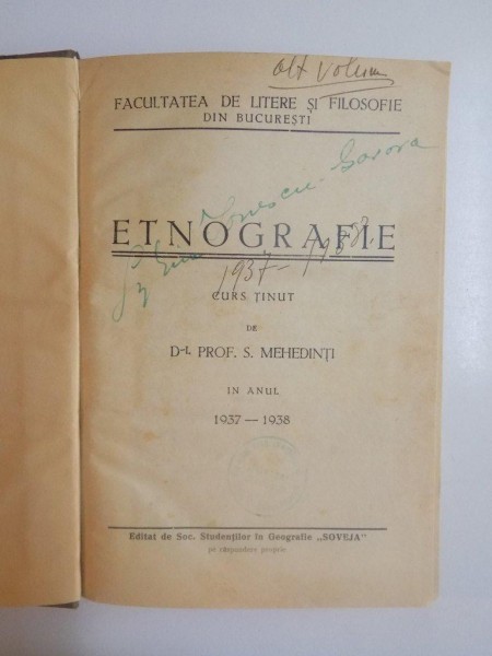 ETNOGRAFIE , CURS TINUT de DL. PROFESOR S. MEHEDINTI IN ANUL 1937 - 1938