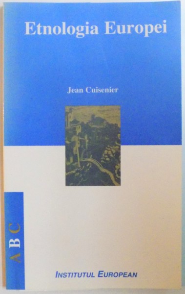 ETNOLOGIA EUROPEI de JEAN CUISENIER , 1999