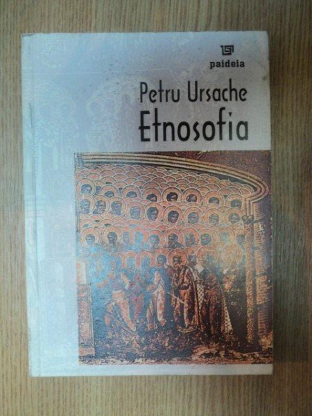 ETNOSOFIA de PETRU URSACHE  2006