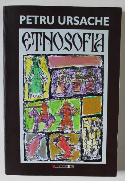 ETNOSOFIA de PETRU URSACHE , 2013