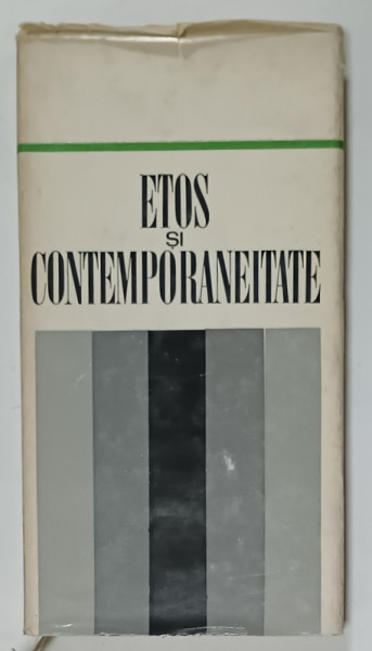 ETOS SI CONTEMPORANEITATE , sub ingrijirea lui NICULAE BELLU , 1971