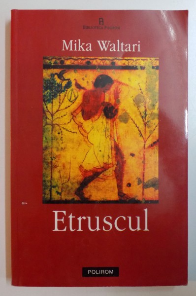 ETRUSCUL de MIKA WALTARI , 2002