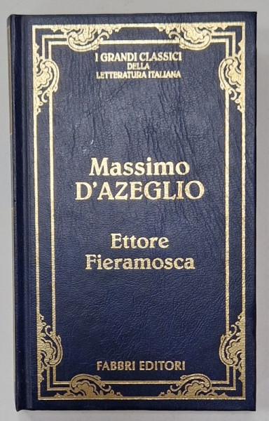 ETTORE FIERAMOSCA di MASSIMO D 'AGLEZIO , 1995 , TEXT IN LIMBA ITALIANA
