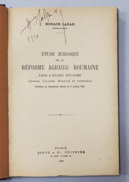 ETUDE JURIDIQUE DE LA REFORME AGRAIRE ROUMAINE POUR L '  ANCIEN ROYAUME par HORACE LAZAR , 1930